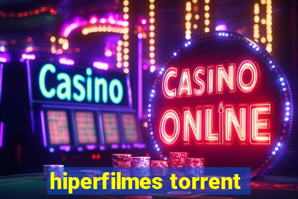 hiperfilmes torrent